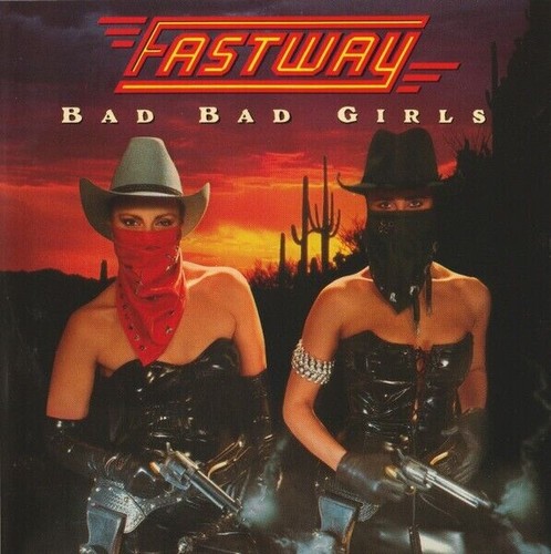 Fastway bad girls cd - bad,